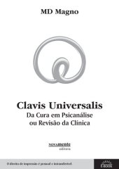 book Clavis Universalis: da cura em psicanálise ou revisão da clínica