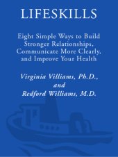 book Lifeskills: eight simple ways to build stronger relationships, communicate more clearly, and improve your health