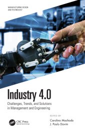 book Industry 4.0-Challenges, Trends, and Solutions in Management and Engineering