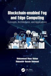 book Blockchain-enabled Fog and Edge Computing: Concepts, Architectures and Applications-Concepts, Architectures and Applications