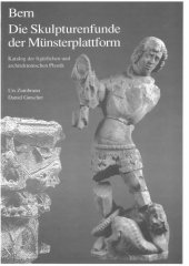 book Bern - Die Skulpturenfunde der Münsterplattform. Katalog der figürlichen und architektonischen Plastik Taschenbuch