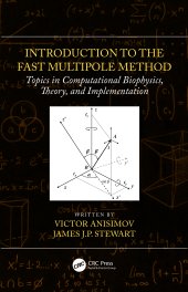 book Introduction to the Fast Multipole Method-Topics in Computational Biophysics, Theory, and Implementation