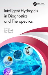 book Intelligent Hydrogels in Diagnostics and Therapeutics