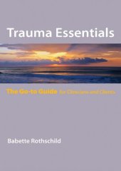 book Trauma Essentials The go-to-guide for clinicians and clients