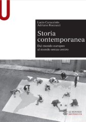 book Storia contemporanea. Dal mondo europeo al mondo senza centro