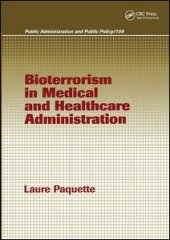 book Bioterrorism in Medical and Healthcare Administration