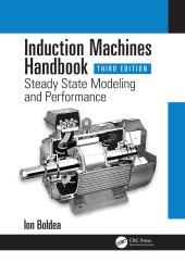 book Induction Machines Handbook-Steady State Modeling and Performance