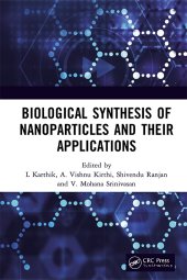 book Biological Synthesis of Nanoparticles and Their Applications