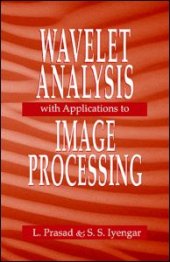 book Wavelet Analysis with Applications to Image Processing