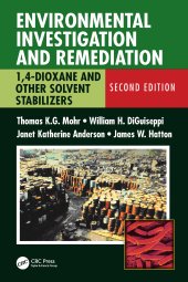 book Environmental Investigation and Remediation-1,4-Dioxane and other Solvent Stabilizers, Second Edition