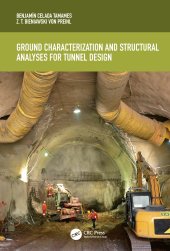 book Ground Characterization and Structural Analyses for Tunnel Design