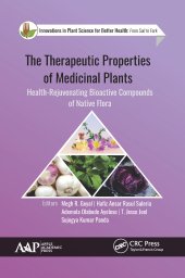 book The Therapeutic Properties of Medicinal Plants-Health-Rejuvenating Bioactive Compounds of Native Flora