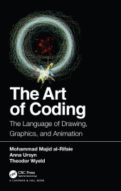 book The Art of Coding-The Language of Drawing, Graphics, and Animation