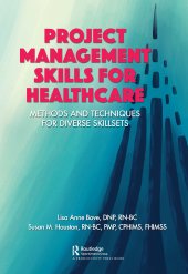 book Project Management Skills for Healthcare-Methods and Techniques for Diverse Skillsets