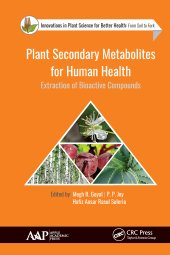 book Plant Secondary Metabolites for Human Health-Extraction of Bioactive Compounds