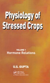 book Physiology of Stressed Crops, Vol. 1-Hormone Relations