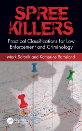 book Spree Killers-Practical Classifications for Law Enforcement and Criminology