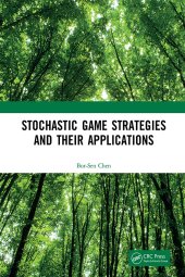 book Stochastic Game Strategies and their Applications