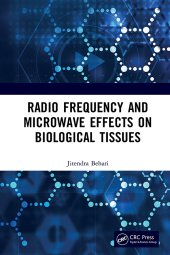 book Radio Frequency and Microwave Effects on Biological Tissues