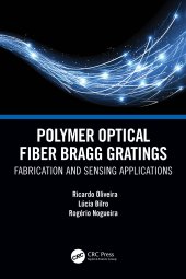 book Polymer Optical Fiber Bragg Gratings-Fabrication and Sensing Applications