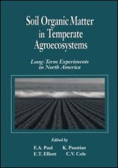 book Soil Organic Matter in Temperate AgroecosystemsLong Term Experiments in North America