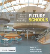 book Future Schools-Innovative Design for Existing and New Buildings