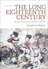 book The long eighteenth century: British political and social history, 1688-1832