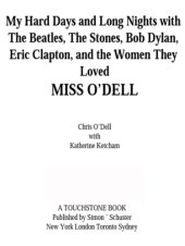 book Miss O'Dell: my life with the Beatles, the Stones, Bob Dylan, and the women who loved them