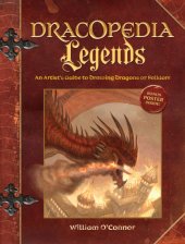 book Dracopedia. Legends: an artist's guide to drawing dragons of folklore