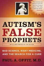 book Autism's false prophets: bad science, risky medicine, and the search for a cure