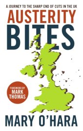 book Austerity bites: a journey to the sharp end of cuts in the UK