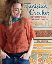 book The new Tunisian crochet: contemporary designs for time-honored traditions