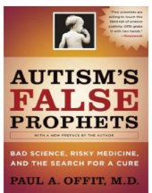 book Autism's false prophets: bad science, risky medicine, and the search for a cure