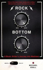 book Rock bottom: a music writer's journey into madness