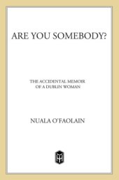 book Are you somebody?: the accidental memoir of a Dublin woman