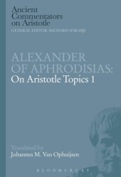 book Alexander of Aphrodisias: on Aristotle topics 1