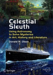 book Celestial Sleuth: Using Astronomy to Solve Mysteries in Art, History and Literature