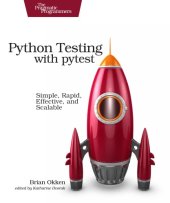 book Python testing with Pytest: simple, rapid, effective, and scalable