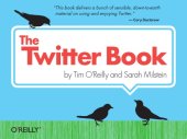 book Tim O'Reilly & Sarah Milstein: The Twitter Book