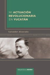 book Mi actuacion revolucionaria en Yucatán