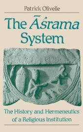 book The åaśrama system: the history and hermeneutics of a religious institution