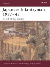 book Japanese Infantryman 1937–45: Sword of the Empire