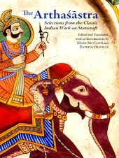 book The Arthaśāstra selections from the classic Indian work on statecraft