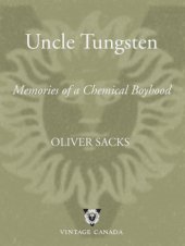 book Uncle tungsten: memories of a chemical boyhood