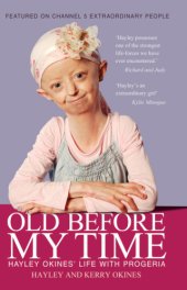 book Old Before My Time: Hayley Okines' Life With Progeria