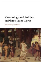 book Cosmology and politics in Plato's later works