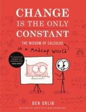 book Change Is the Only Constant: The Wisdom of Calculus in a Madcap World