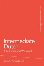 book Intermediate Dutch: a Grammar and Workbook