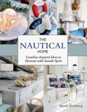 book The Nautical Home: Coastline-Inspired Ideas to Decorate with Seaside Spirit