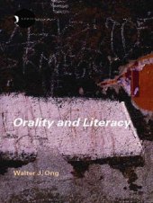 book Orality and Literacy: The Technologizing of the Word